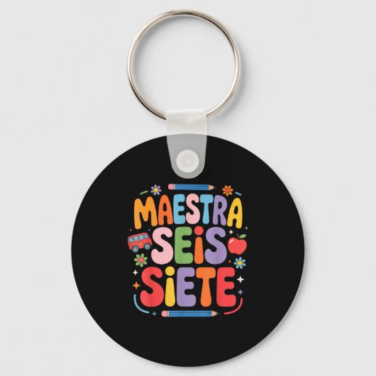 Maestra Seis Siete Teacher Fun School Kids Sleutelhanger (Voorkant)