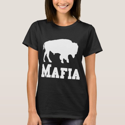 maffia mafia cadeau voor buffelfans t-shirt (Voorkant)