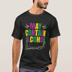 Mag alcohol bevatten Funny Mardi Gras 2022 Carniva T-shirt