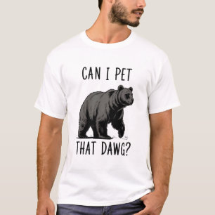 Mag ik die hond aaien? Beer Meme Grappige Hond T-shirt