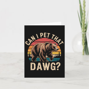 Mag ik die hond aaien Funny Bear Meme Wandelen Kam Kaart
