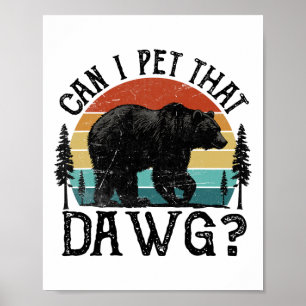 Mag ik die hond aaien Funny Dawg Beer Meme Camping Poster