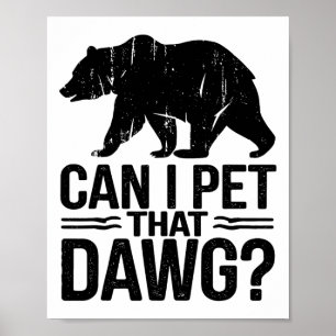 Mag ik die hond aaien Funny Dawg Beer Meme Camping Poster