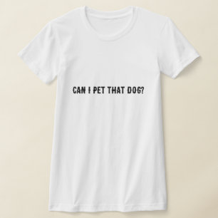Mag ik die hond aaien? t-shirt
