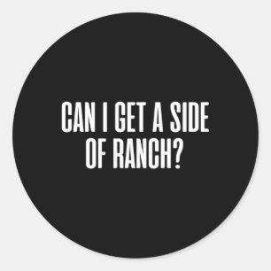 Mag ik een kant van Ranch? Ronde Sticker