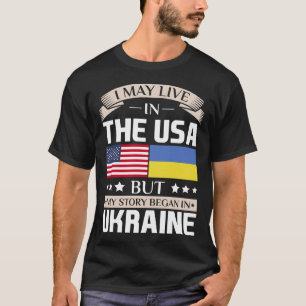 Mag in de VS wonen Verhaal begint in Oekraïne Vla T-shirt