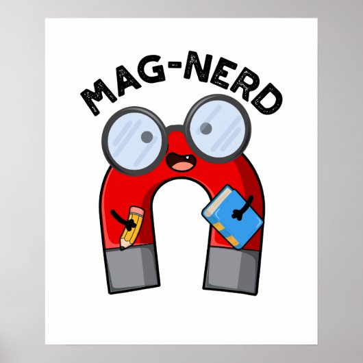 Mag-nerd Grappig Nerd Magnet Pun Poster (Voorkant)