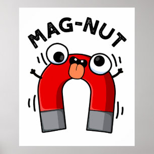 Mag-nut Funny Magnet Pun Poster
