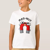 Mag-nut Funny Magnet Pun T-shirt (Voorkant)
