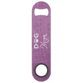 Magenta Burlap Dog Mam Steel Bottle Opener Speed Flessenopener (Achterkant)
