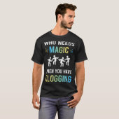 Magic Clogging Clogger nodig T-shirt (Voorkant volledig)