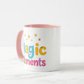 magic moment mug, for me cup, inspirational mug (Devant gauche)