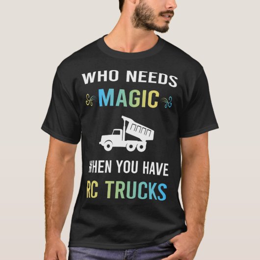 Magic RC Trucks nodig T-shirt (Voorkant)