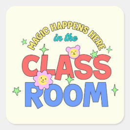 Magie gebeurt hier in het klaslokaal vierkante sticker
