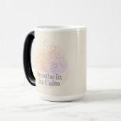 Magique Breathe In The Calm Morphing Mug (Devant gauche)