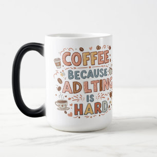 Magique Café : Parce que Devenir Adulte est Dur – Mug Morp