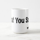 Magique Ce Que Tu Dis ! Café Mug (Centre)