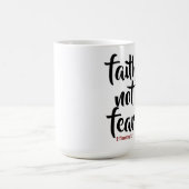 Magique Faith NOT Fear - Morpher Mug (Centre)