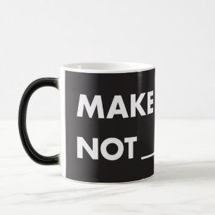 Magique HPP FAIRE DE L'ART ET NON _____? Mug Morphing (33