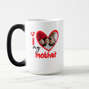 Magique I Love My Mother Photo Cadeau Café Mug