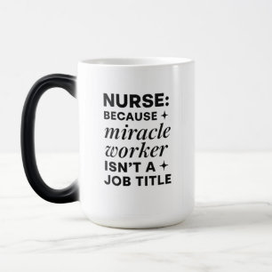 Magique Infirmière Miracle Worker mug
