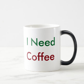 Magique "J'ai besoin de café" Café Mug