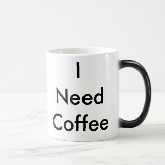Magique "J'ai besoin de café" Café Mug