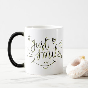 Magique Just Smile - Citation Motivationnelle Mug
