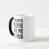 Magique Mon Employé Préféré M'A Donné Cette Mug (Devant gauche)