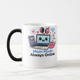 Magique Mug drôle pour maman technophile, mode maman toujo