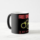 Magique transformer la mug "LA LIBERTÉ D'EXPRESSION N'EST (Devant gauche)