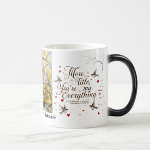 Magique Vous êtes mon tout - Mug Morphing personnalisé
