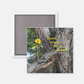 Magneet - bloei waar je geplant bent (Voorkant / Achterkant)