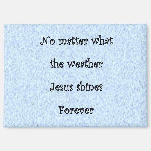 Magneet 'Jezus schijnt voor altijd (Voorkant)