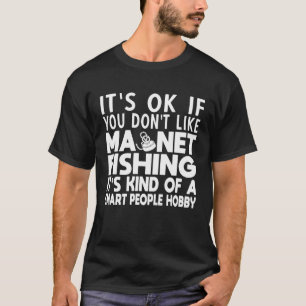 Magneetvissen Slimme Mensen Hobby Magnetisch Visse T-shirt