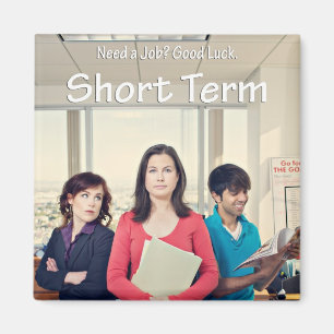 Magnet à court terme