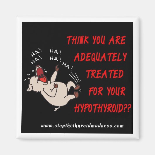 MAGNET - Arrêtez la folie thyroïde (Devant)