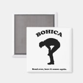 Magnet Bohica (Recto/Verso)