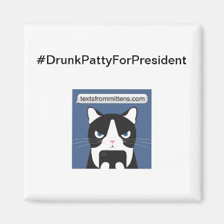Magnet Carré #DrunkPattyForPresident