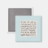 Magnet "Cling to joy" Magneet (Voorkant / Achterkant)