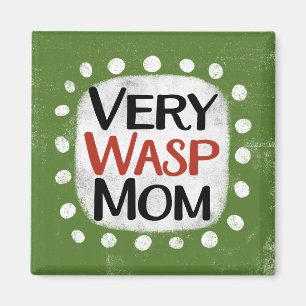 Magnet de réfrigérateur maman très Wasp