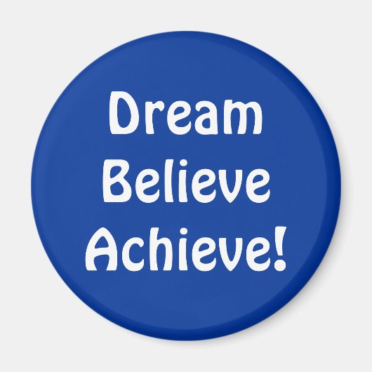 Magnet - DreamBelieveAchieve! (Devant)