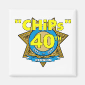 Magnet du 40e anniversaire de CHiPs (Devant)