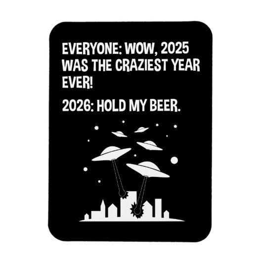 Magnet Flexible 2026 Hold My Beer (Vertical)