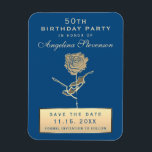 Magnet Flexible 50th Birthday Save The Date Invitation<br><div class="desc">Élégant,  moderne et unique,  le gold rose flower in combination with blue background and gold foil Details. AdŪ50th Birthday save the date invitation magnet. 50 et Fabulous !</div>