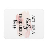 Magnet Flexible Agis comme une dame, Pense comme un patron (Horizontal)