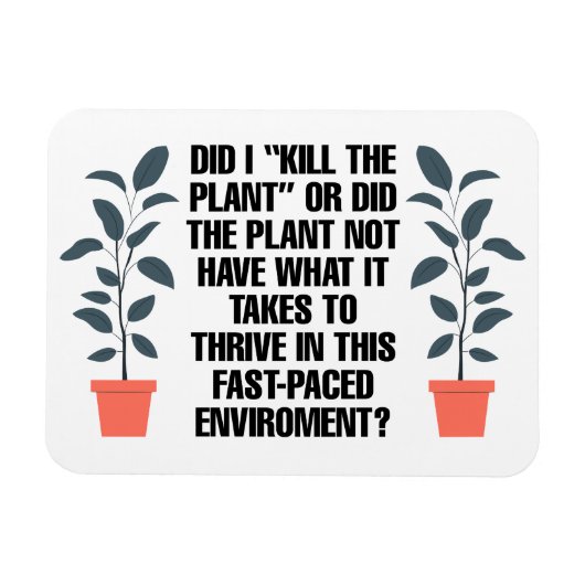 Magnet Flexible Ai-je "tué le Plante" un aimant drôle (Horizontal)