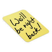 Magnet Flexible Aimant photo flexible - Nous serons de retour! (Côté Droit)