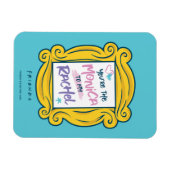 Magnet Flexible AMIS™ Peephole| Tu es la Monica à ma Rachel (Horizontal)