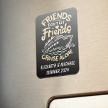 Magnet Flexible Amis Voyage Croisière Cabine Porte<br><div class="desc">Cette conception peut être personnalisée dans la zone fournie en modifiant la photo et/ou le texte. Vous pouvez également le customiser en cliquant sur Personnaliser ce Modèle, puis en choisissant l'option cliquer pour customiser et supprimer ou modifier la couleur de l'arrière - plan, ajouter du texte, modifier la couleur ou...</div>